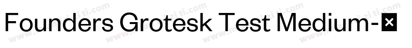 Founders Grotesk Test Medium字体转换